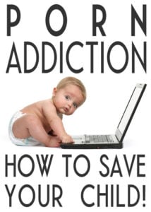 Porn Addiction: How to Save your Child! (Thumbnail)