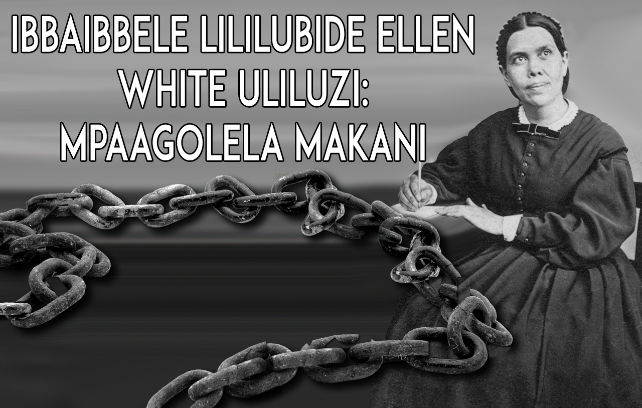 Hena Kunooli Malembe ookwa Ellen White Adyakaizya Mangwalo Na? image