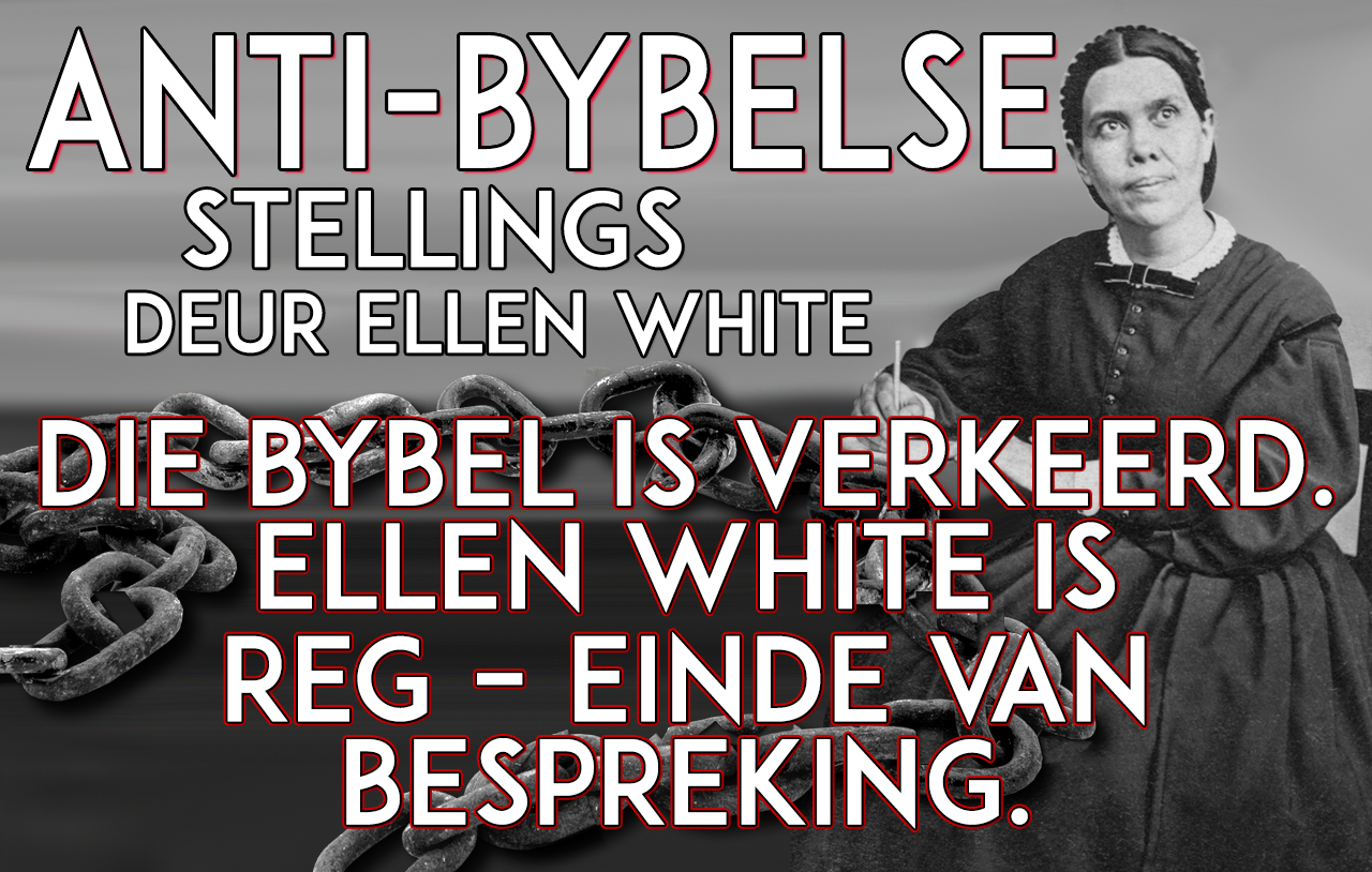 Kan dit wees dat Ellen White se Geskrifte die Skrifte Troef?