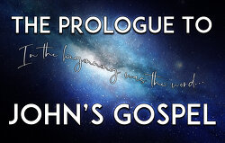 The Prologue to John’s Gospel