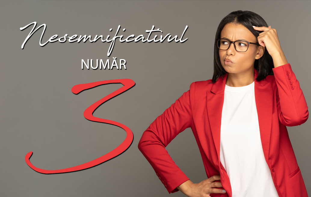 Nesemnificativul, Număr 3! 