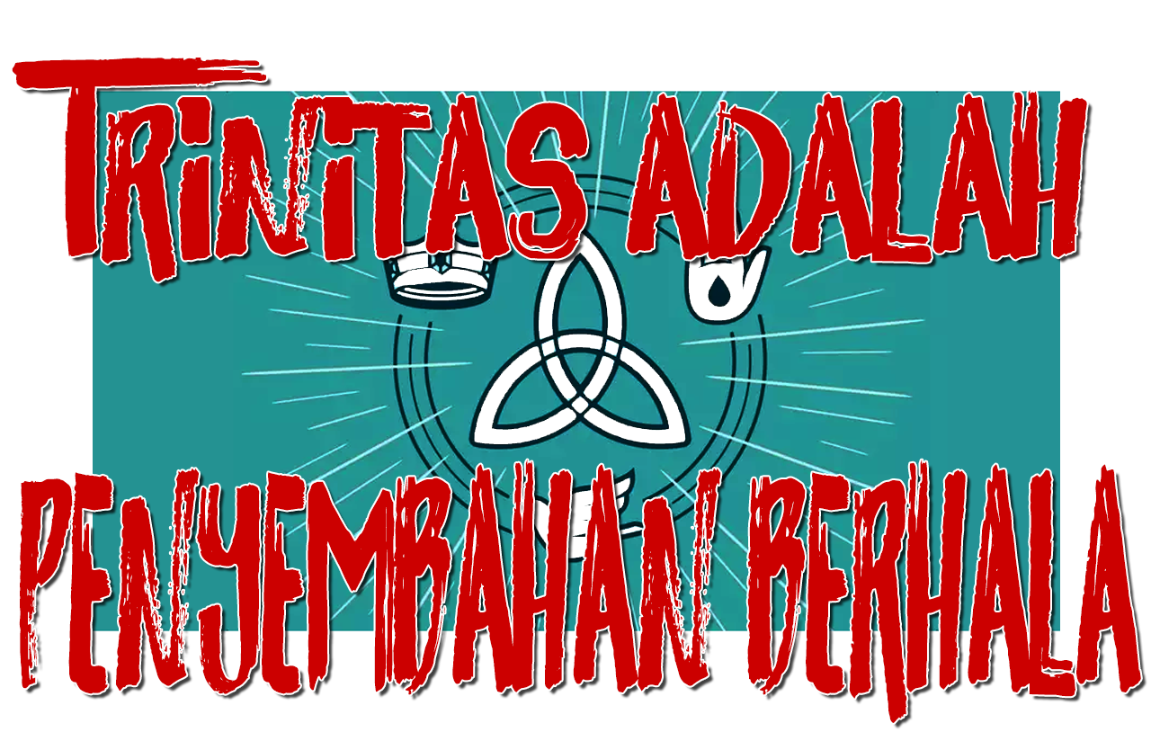 Trinitas Adalah Penyembahan Berhala