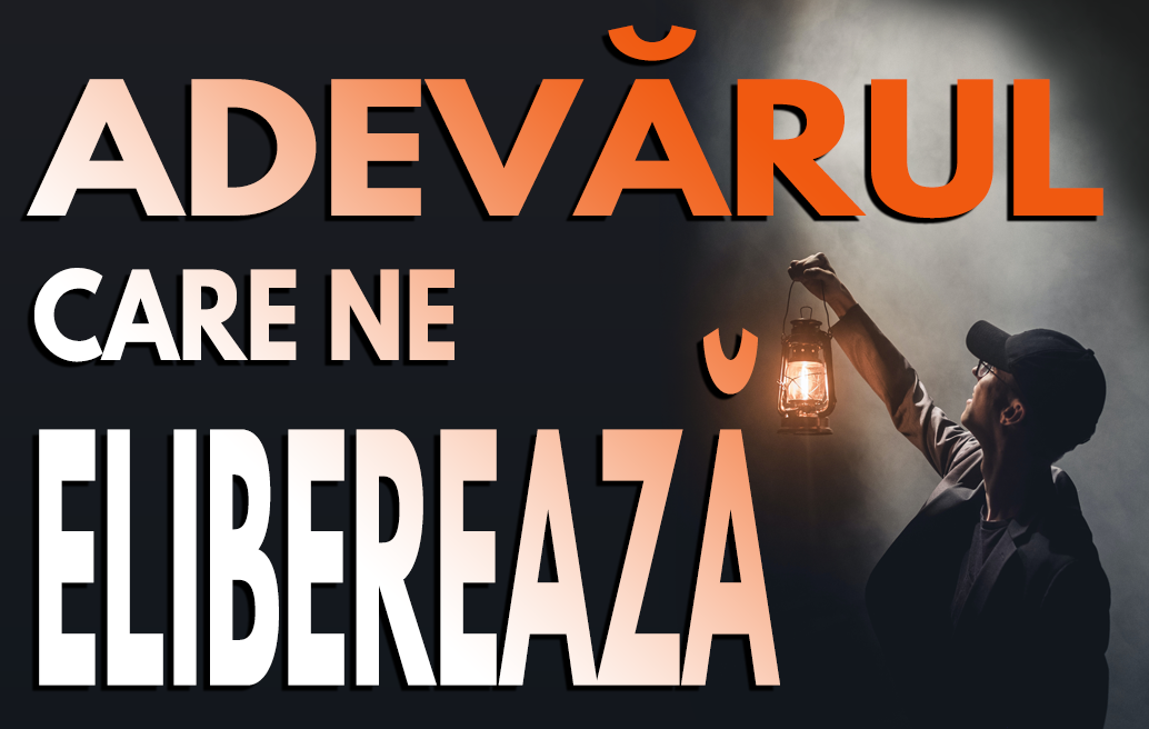 Adevărul care ne eliberează