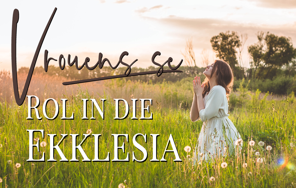 Vrouens se rol in die ekklesia