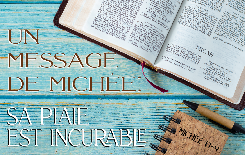 un-message-de-michée-sa-plaie-est-incurable 