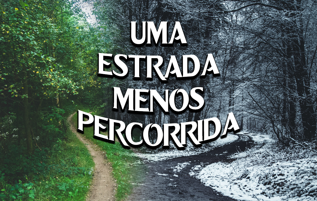 uma-estrada-menos-percorrida