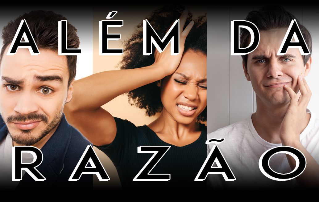 Além da Razão
