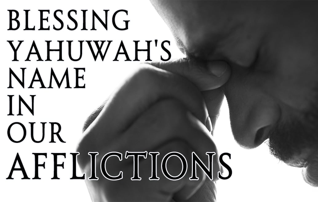 blessing-yahuwahs-name-in-our-afflictions