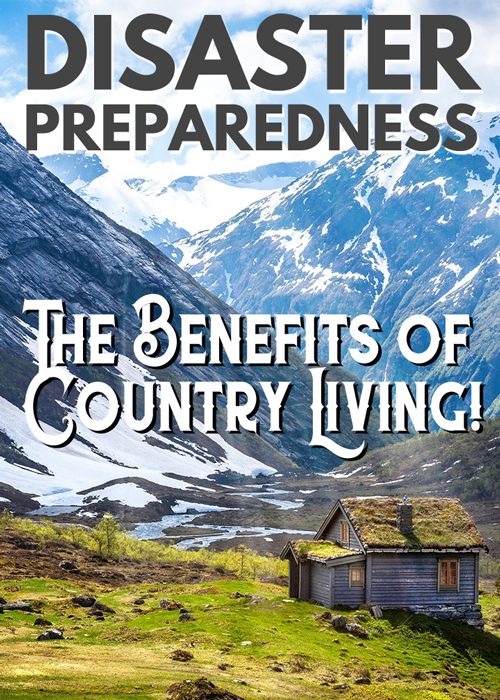 ''Disaster Preparedness: The Benefits of Country Living!'' Video Release