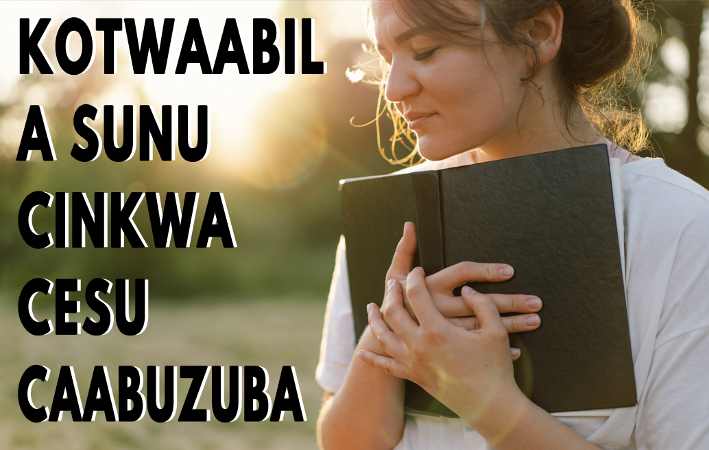 Kotwaabila Sunu Cinkwa Cesu Caabuzuba