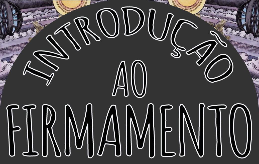 Introdução ao Firmamento