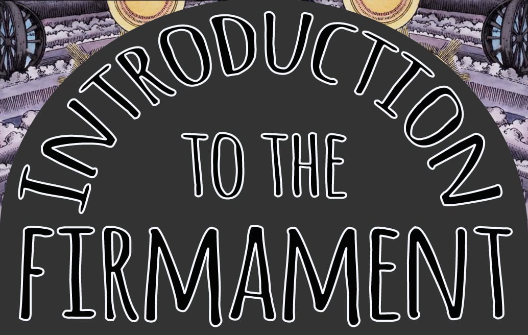 https://media.worldslastchance.com/images/2024/08/19/44119/introduction-to-the-firmament.jpg