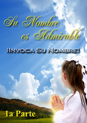 Su Nombre es Maravilloso | Parte 1 - ¡Invoca Su Nombre! (Thumbnail)
