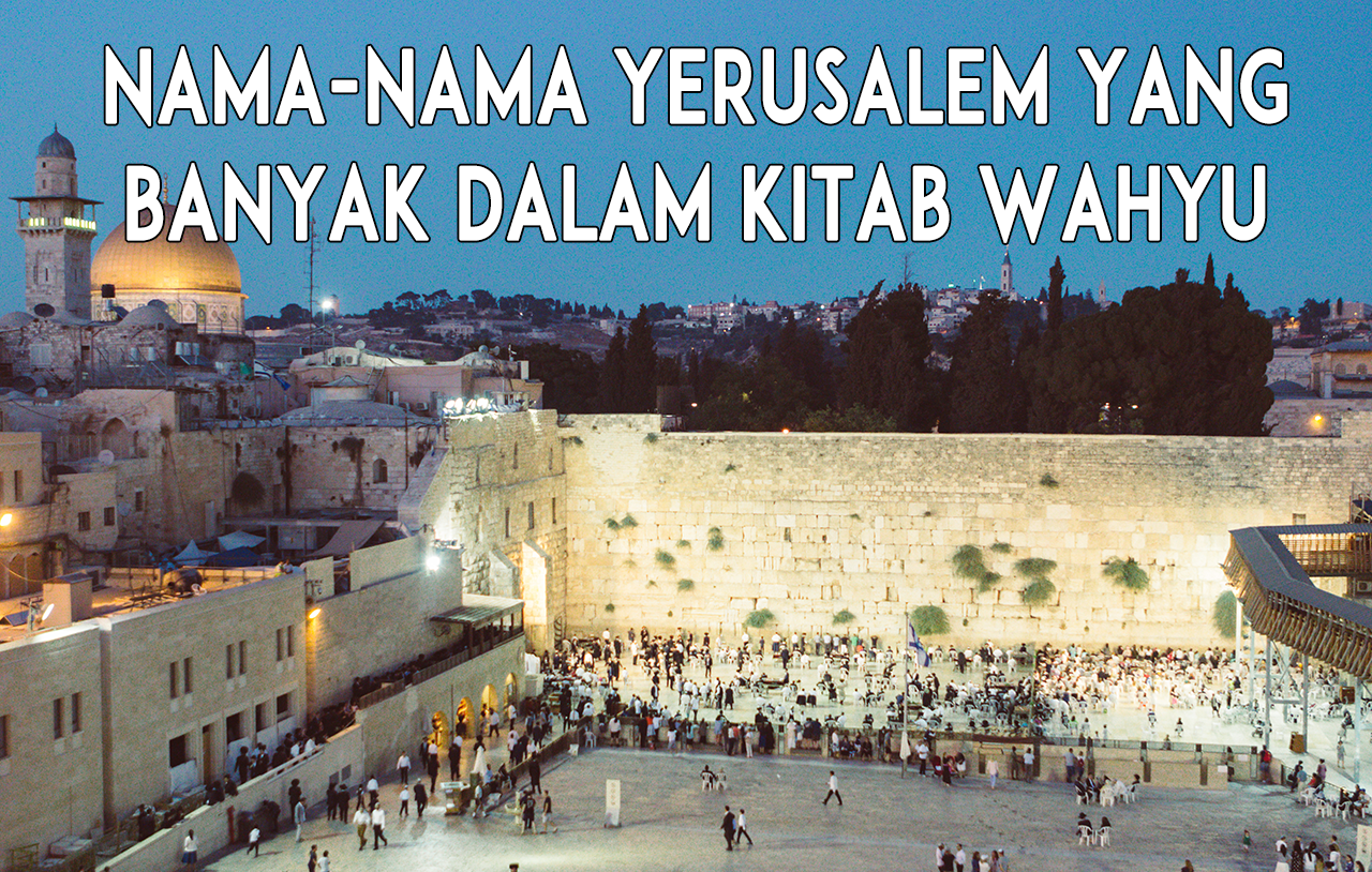 Nama-nama Yerusalem yang banyak dalam kitab Wahyu image