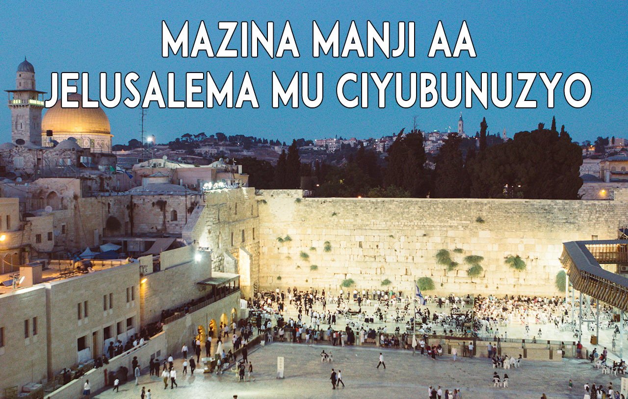 Mazina manjaanji aa Jelusalema mu Ciyubunuzyo