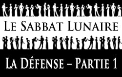 Le Sabbat Lunaire | La Défense - Partie 1