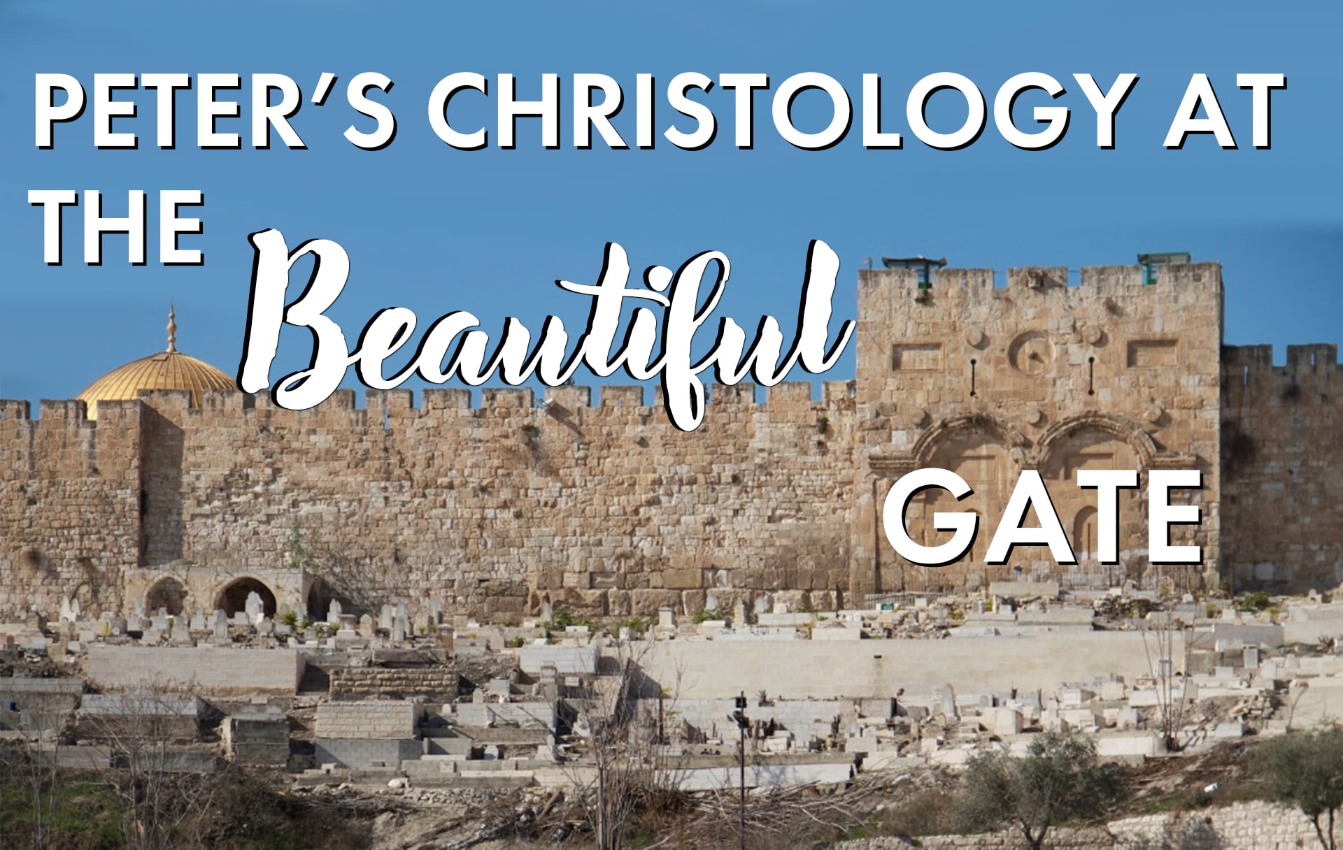peters-christology-at-the-beautiful-gate