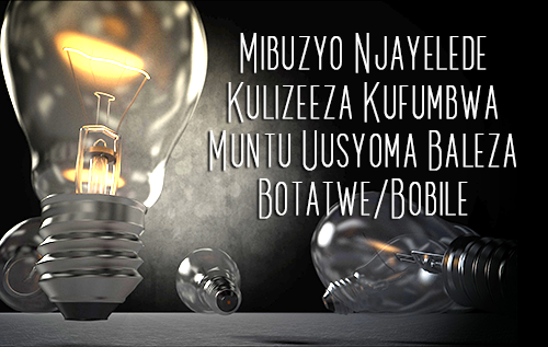 Mibuzyo Munakristu Uusyoma Ncobeni Muli Baleza Botatwe/ Bobile Njayelede Kulibuzya