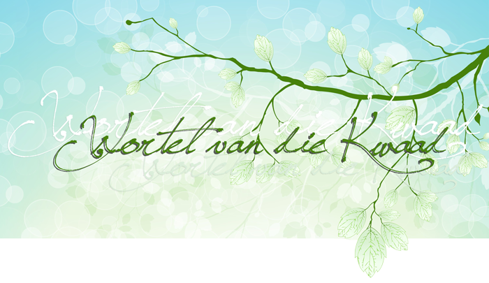 Wortel van die Kwaad