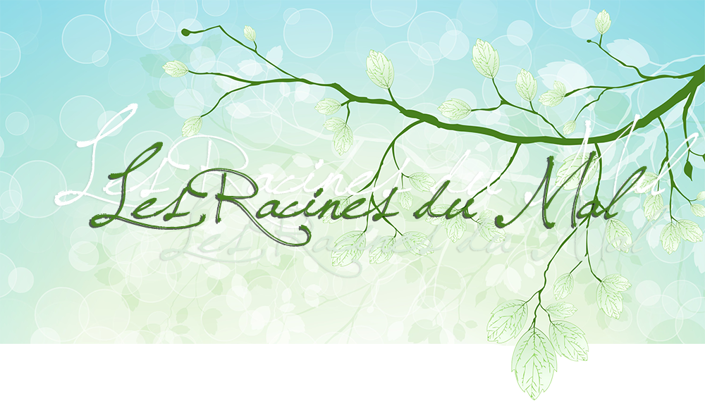 Les Racines du Mal; avec fond vert bleu à bulles blanches, feuilles et branches en surimpression lumière, pâle et blanc, feuilles en transparence