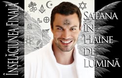 Înșelăciunea Finală: Satana în Haine de Lumină