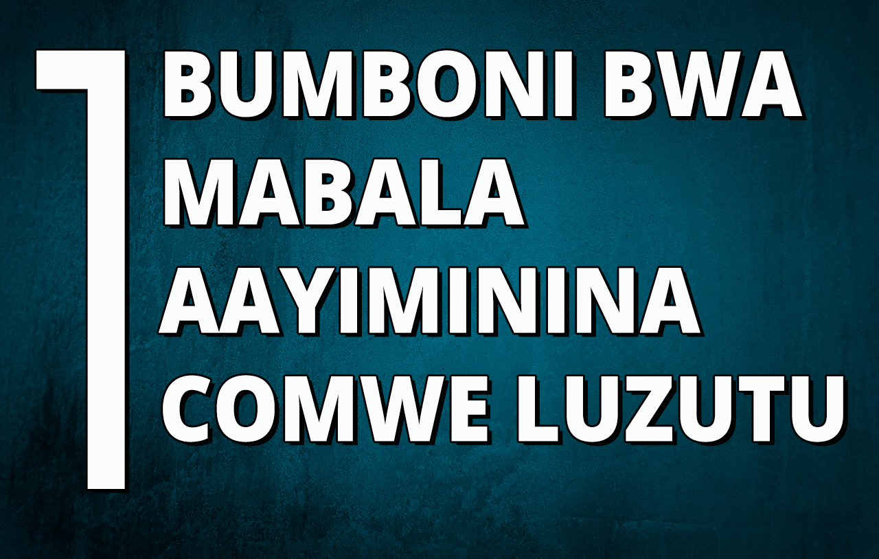 Bumboni bwa Mabala Aayiminina Comwe Luzutu