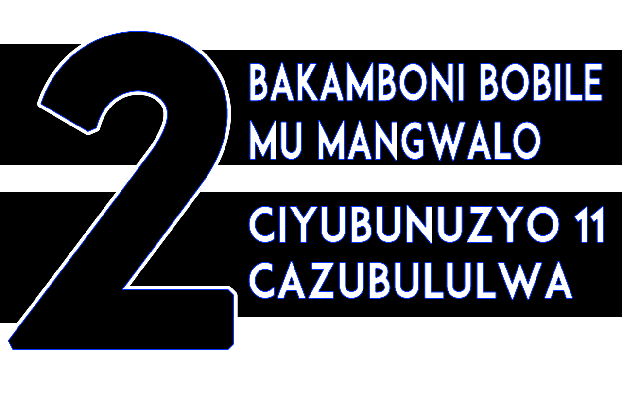 Bakamboni Bobile mu Mangwalo (Ciyubunuzyo 11 Cazubululwa) 