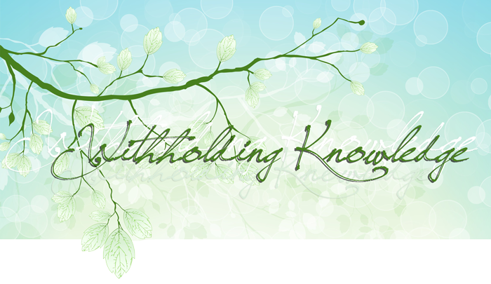 Withholding Knowledge
