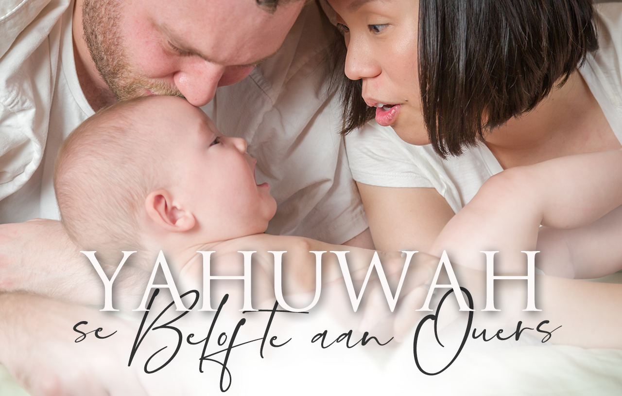 yahuwah-se-belofte-aan-ouers