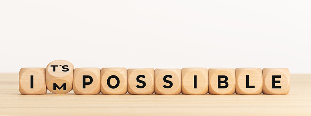 impossible to it's possible