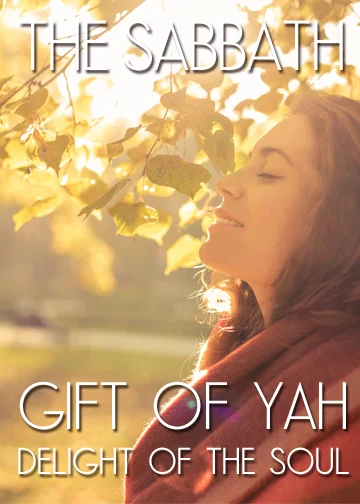 The Sabbath: Gift of Yah | Delight of the Soul (Video)