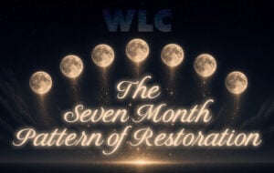 WLC: The Seven-Month Pattern of Restoration
