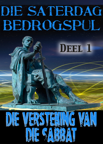Die Saterdag Bedrogspul: Versteking van die Sabbat Deel 1 (Video)”