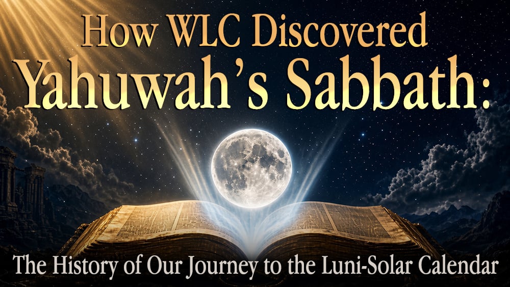 How WLC Discovered Yahuwah’s Sabbath: The History of Our Journey to the Luni-Solar Calendar (Song)