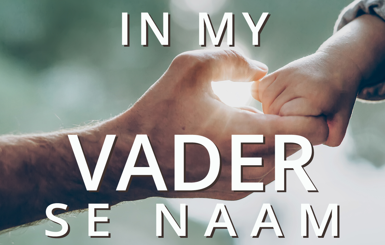 in-my-vader-se-naam