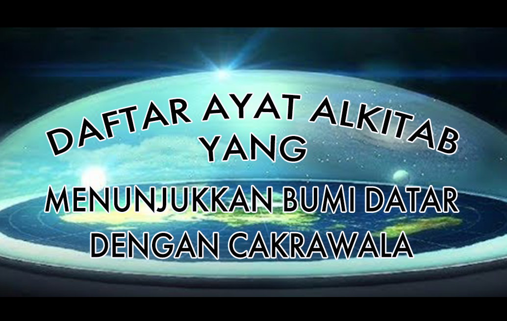 Daftar Ayat Alkitab yang Menunjukkan Bumi Datar dengan Cakrawala