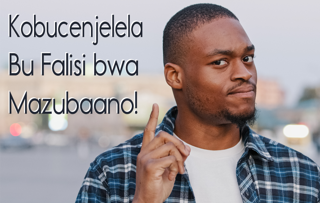 Kobucenjelela-Bufalisi-Bwa-Mazubaano
