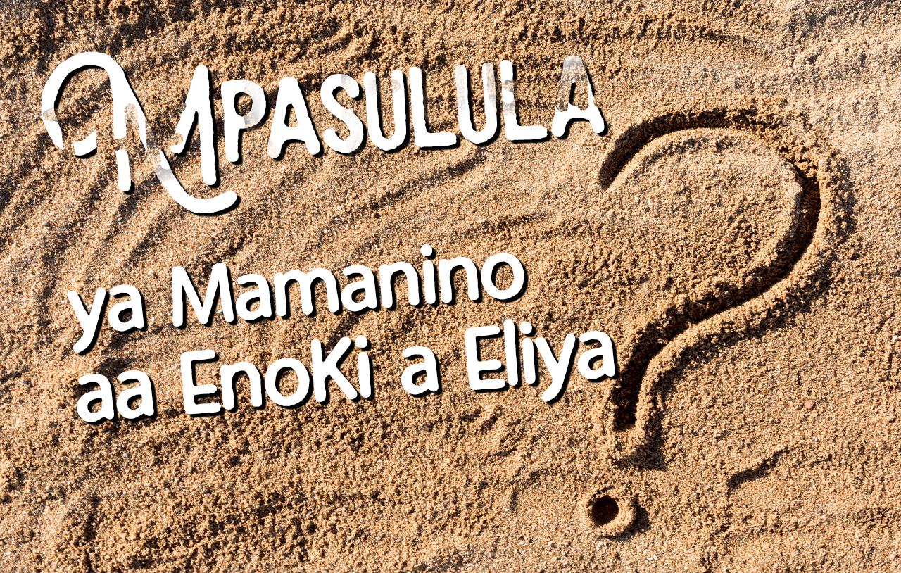 Mpasulula ya Mamanino aa Enoki a Eliya
