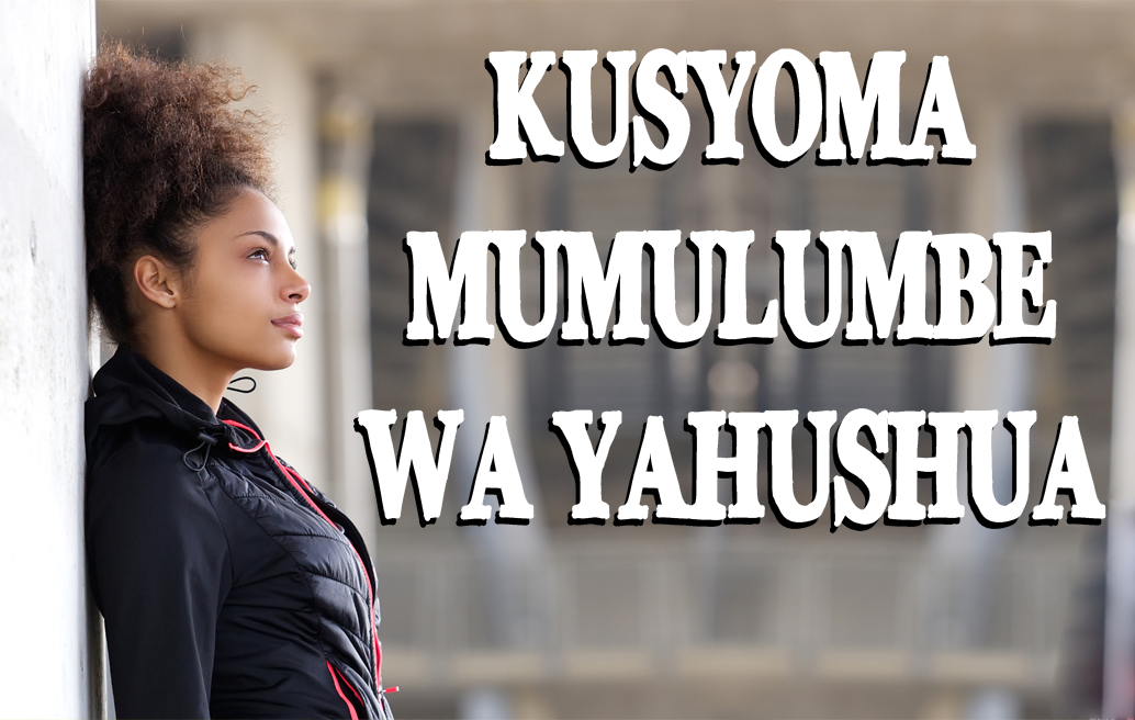 Kusyoma Mumulumbe wa Yahushua