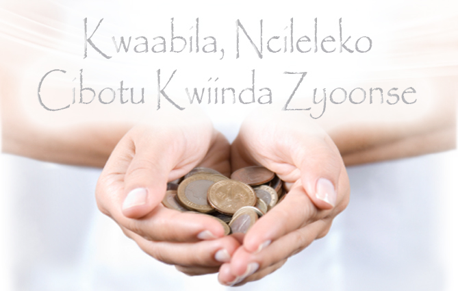 Kwaabila, Ncileleko Cibotu Kwiinda Zyoonse . . .