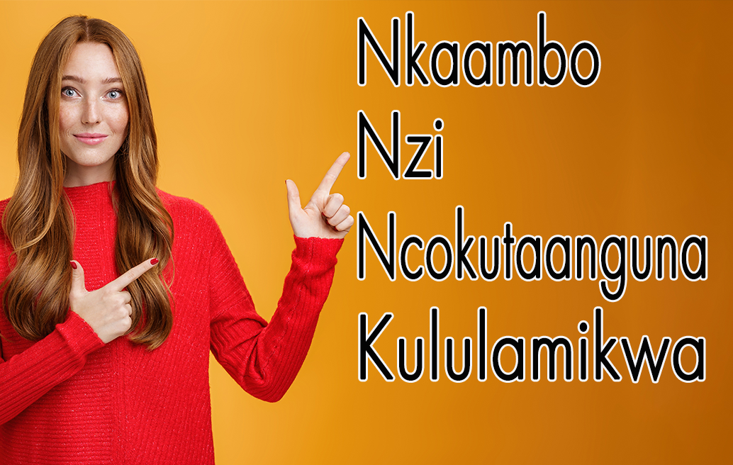 Nkaambo Nzi Ncokutaanguna Kululamikwa
