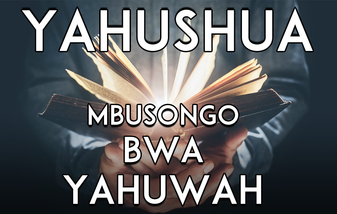 Yahushua, Mbusongo bwa Yahuwah