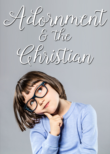 Adornment & the Christian: The Problem with Jewelry