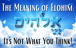 The Meaning of Elohim: It
