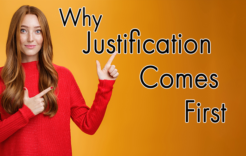 why-justification-comes-first