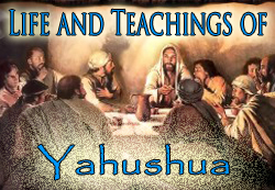 Life and Teachings of Yahushua, the Anointed eCourse