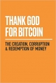 Thank God for Bitcoin