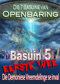7 Basuine van Openbaring | Demoniese Inval van die 1ste Wee (Basuin 5)