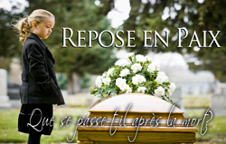 Repose en Paix | Que se passe-t-il après la mort?