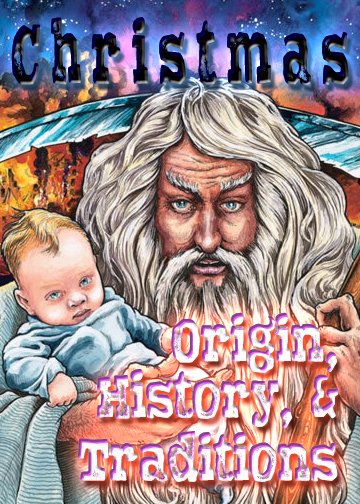 Christmas: Origin, History, & Traditions